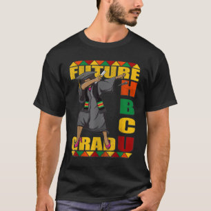 HBCU Grad Future Historically Black College Gradua T-Shirt