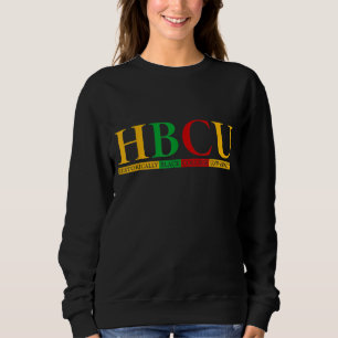 HBCU Grad History Girls Historical Black College G Sweatshirt