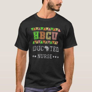Hbcu Graduated Nurse Black Colleague Educated Vint T-Shirt