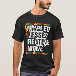 HBCU Humbled Blessed Creative Unique Afro College  T-Shirt