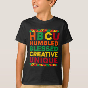 Hbcu Humbled Blessed Creative Unique Black History T-Shirt