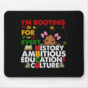 Hbcu I'm Rooting For Every Hbcu Black History Grad Mouse Pad