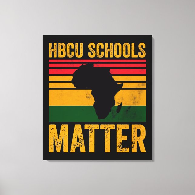 HBCU Schools Matter Shirt Canvas Print (Front)