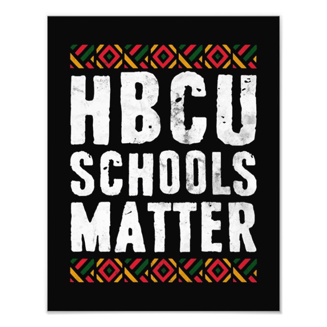 HBCU Schools Matter Shirt Photo Print (Front)