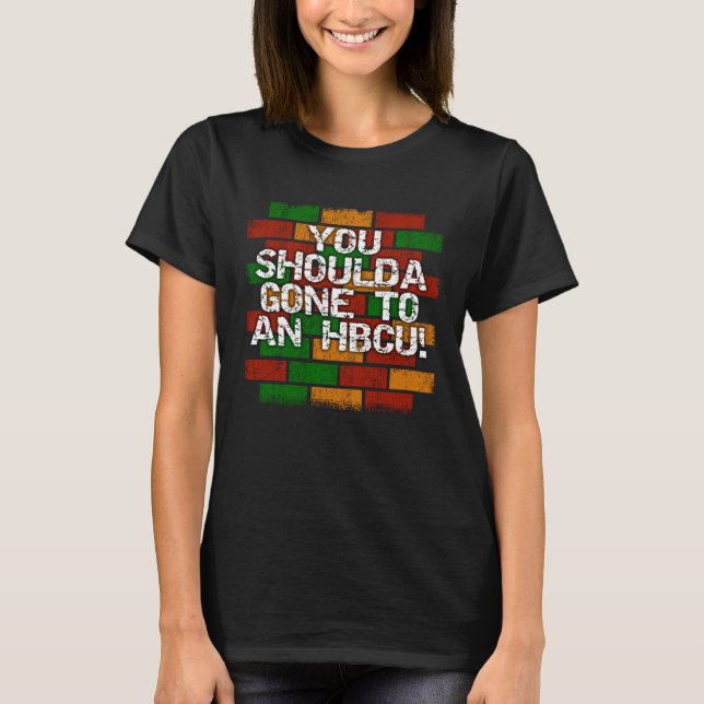 HBCU Student or Grad Bragging T-Shirt (Front)