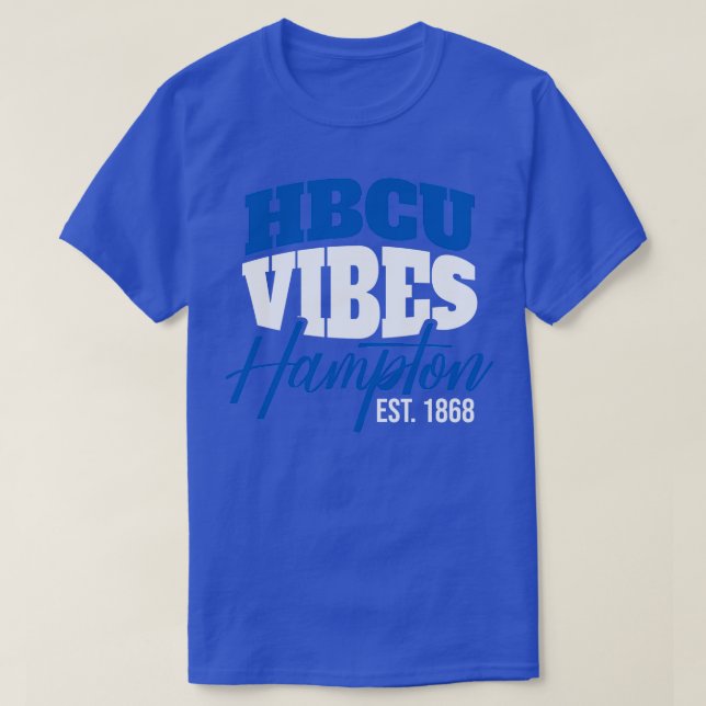 Hbcu Vibes Hampton Est1868 T-Shirt (Design Front)