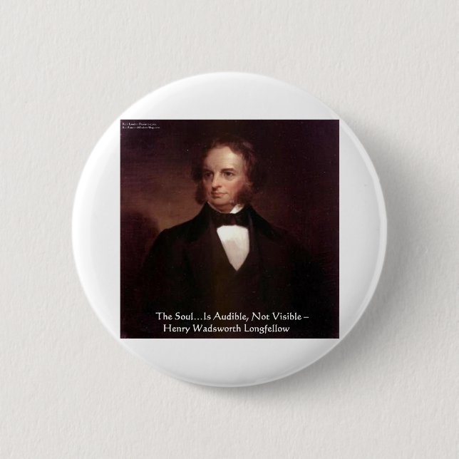 HD Longfellow "Soul Is Audible" Wisdom Quote Gifts 2 Inch Round Button (Front)