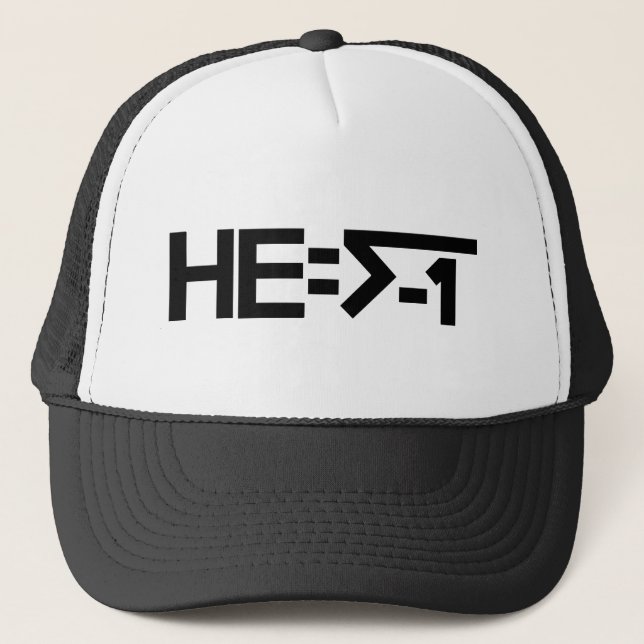 HE=√-1  (HE is Imaginary) [HE = Square Root of -1] Trucker Hat (Front)