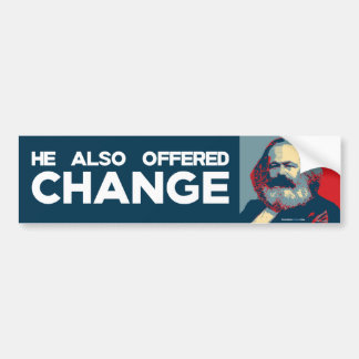 He Also Offered Change Bumper Sticker