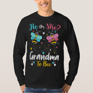 He and She Grandma To Bee Keeper Of The Gender Rev T-Shirt