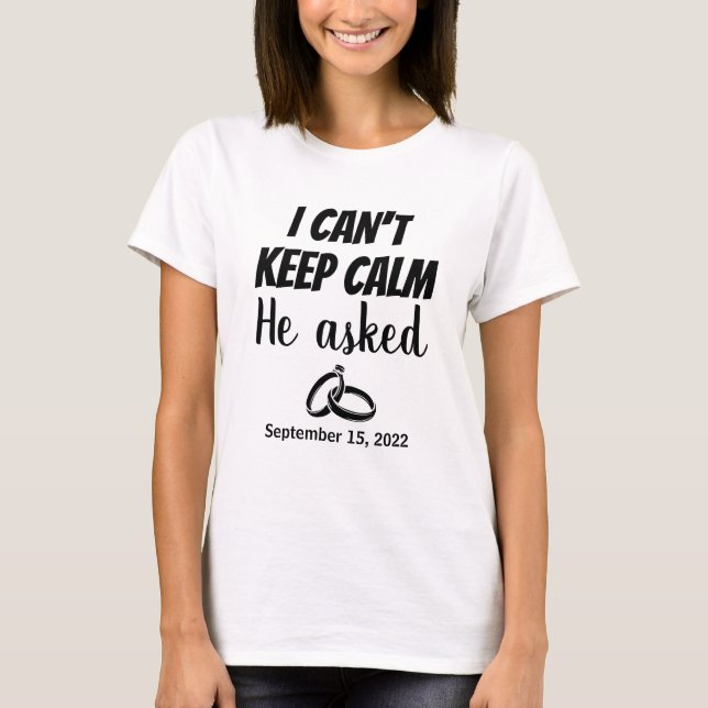 He Asked Engagement Gifts For Couple Matching T-Shirt (Front)