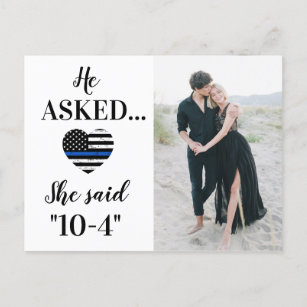 He Asked She Said 10-4 Police Wedding Photo Announcement Postcard
