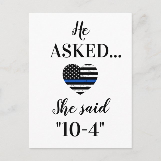 He Asked She Said 10-4 Police Wedding Save The Dat Announcement Postcard (Front)