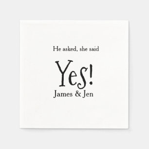 He asked she said yes engagement party name simple napkin