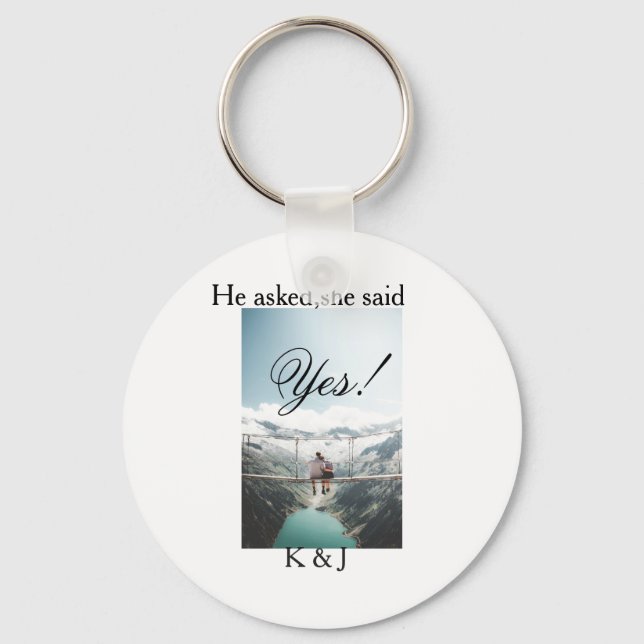 He asked she said yes engagement photo name stylis keychain (Front)