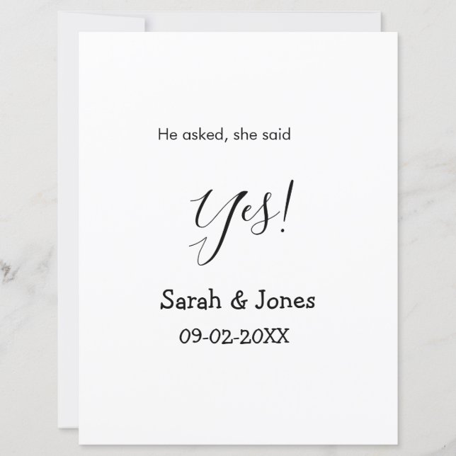 He asked she said yes engagement simple minimal  (Front)