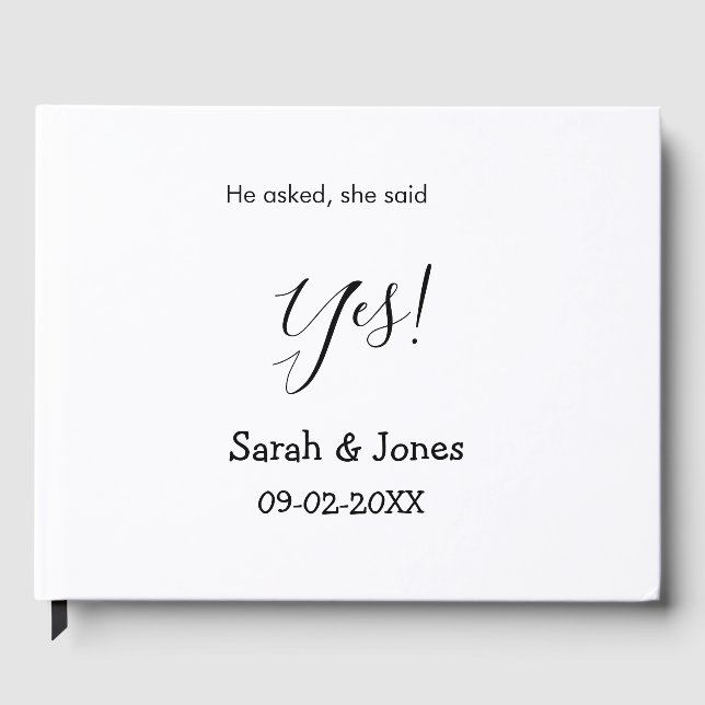 He asked she said yes engagement simple minimal  guest book (Front)