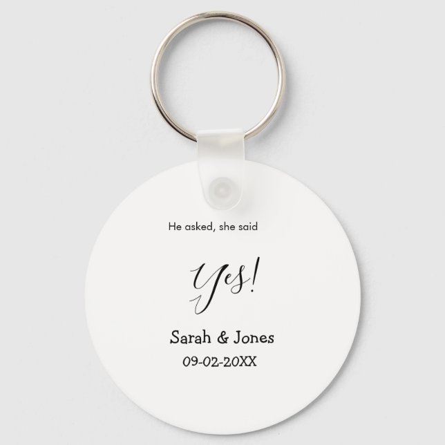 He asked she said yes engagement simple minimal  keychain (Front)