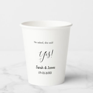 He asked she said yes engagement simple minimal  paper cups