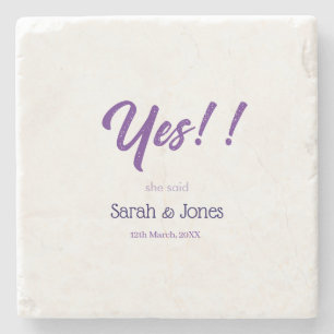 He asked she said yes engagement simple purple bol stone coaster