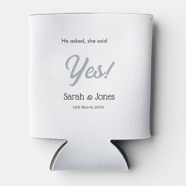 He asked she said yes engagement simple silver dat can cooler (Front)