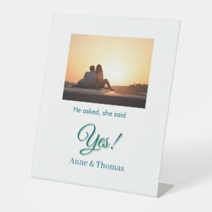 He asked she said yes photo engaged blue green pedestal sign