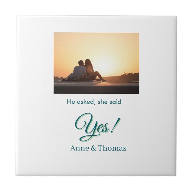 He asked she said yes photo engaged blue green tile (Front)