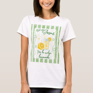 He Be Makin' Lemonade T-Shirt