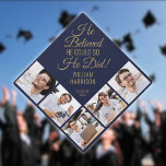 He Believed He Could Name Blue Gold Photo Collage Graduation Cap Topper<br><div class="desc">Personalize this modern design with your 5 favourite photos and the grads name and class of date. Designed by Thisisnotme©</div>