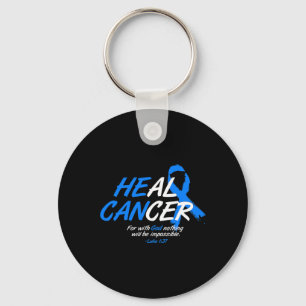 He Can Heal Cancer Ataxia Awareness Month Gift Blu Keychain