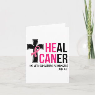 He Can Heal Cancer Christian Ribbon Breast Cancer  Card
