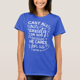 He Cares for You – Encouraging Christian Quote T-Shirt