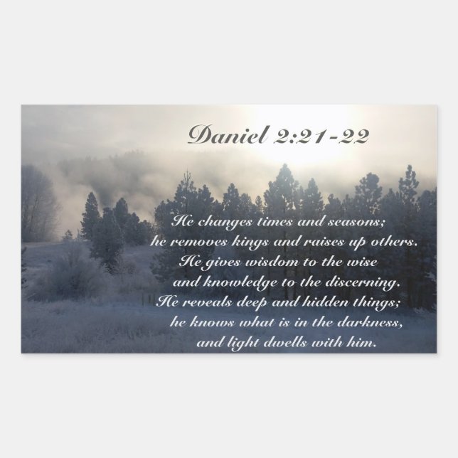 He changes times and seasons, Daniel 2:21 Bible Sticker (Front)
