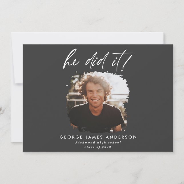 He did it black modern photo graduation    invitation (Front)