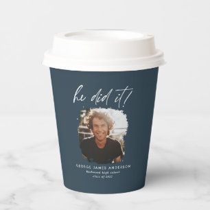 He did it blue modern photo graduation paper cups
