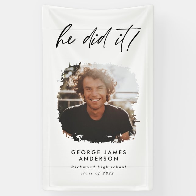 He did it charcoal geometric photo graduation  banner (Vertical)