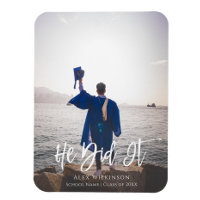 He Did It Modern Script Graduation Photo