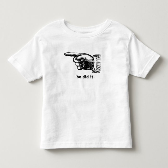He Did It Pointing Finger T-shirt (Front)