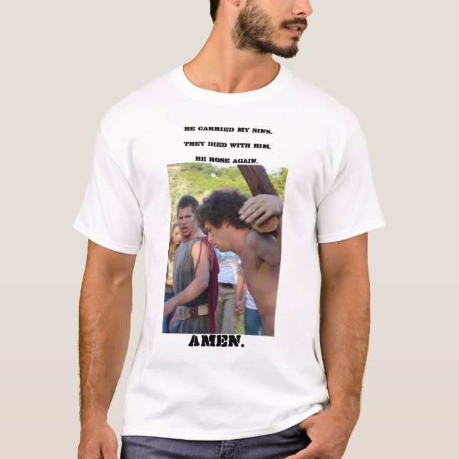 He Died for Me T-Shirt (Front)