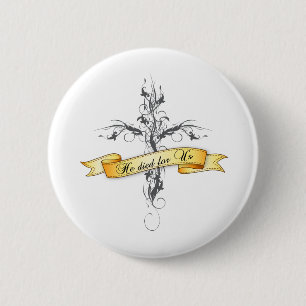He Died for Us Floral Cross 2 Inch Round Button