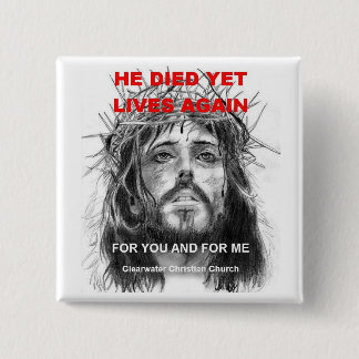 He Died Yet Lives 2 Inch Square Button