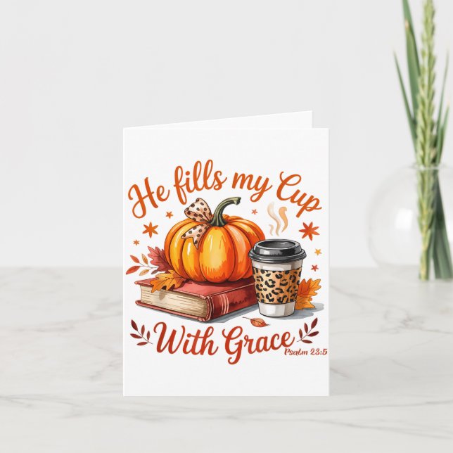 He Fills My Cup With Grace Fall Coffee Pumpkin Chr Card (Front)