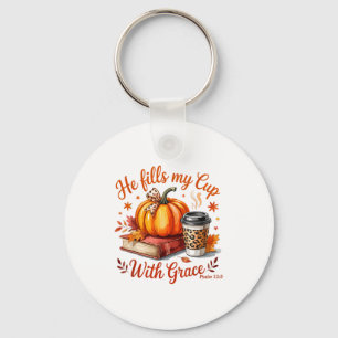 He Fills My Cup With Grace Fall Coffee Pumpkin Chr Keychain