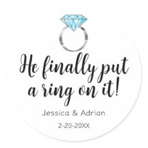 He Finally Put a Ring on it Diamond Wedding