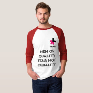 HE FOR SHE, MEN OF QUALITY 1 T-Shirt