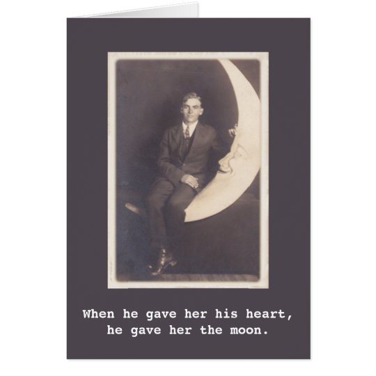 He gave her the moon Vintage Photo Card