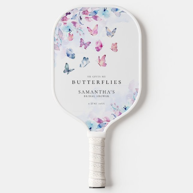 He Gives Me Butterflies Bridal Shower Pickleball Paddle (Front)