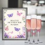 He gives me butterflies Wildflowers Bridal Shower  Poster<br><div class="desc">Add a touch of romance to your bridal shower with this charming "He Makes Her Heart Flutter" sign. The delicate and whimsical design features a playful butterfly, symbolizing the flutter of excitement in the bride-to-be's heart. The sign is made of high-quality materials, ensuring that it will last as a cherished...</div>
