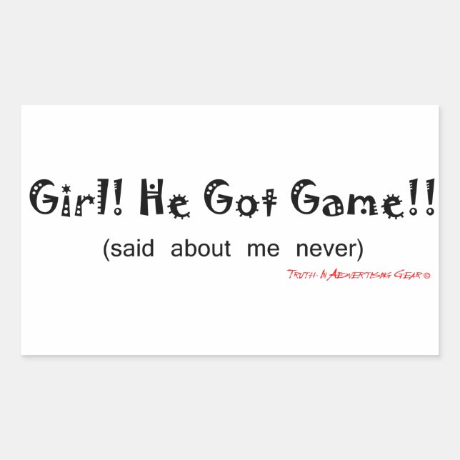 He Got Game - Said About Me Never Sticker (Front)