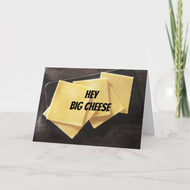 **HÉ GRAND FROMAGE*** CARTE DE FÉLICITATION (Devant)